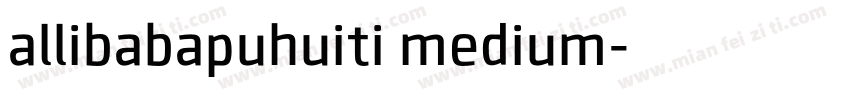 allibabapuhuiti medium字体转换